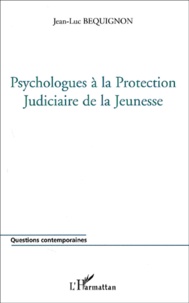 Jean-Luc Béquignon - Psychologues A La Protection Judiciaire De La Jeunesse.