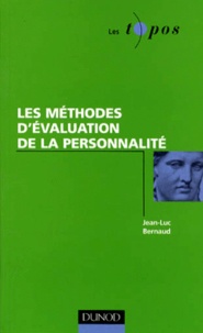 Jean-Luc Bernaud - Les méthodes d'évaluation de la personnalité.