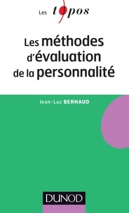 Jean-Luc Bernaud - Les méthodes d'évaluation de la personnalité.