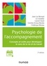 Jean-Luc Bernaud et Lin Lhotellier - Psychologie de l'accompagnement - 2e éd. - Concepts et outils pour développer le sens de la vie et du travail.