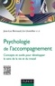 Jean-Luc Bernaud et Lin Lhotellier - Psychologie de l'accompagnement - Concepts et outils pour développer le sens de la vie et du travail.