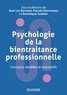 Jean-Luc Bernaud et Pascale Desrumaux - Psychologie de la bientraitance professionnelle - Concepts, modèles et dispositifs.