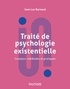 Jean-Luc Bernaud - Traité de la psychologie existentielle - Concepts, méthodes et pratiques.