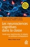 Jean-Luc Berthier et Grégoire Borst - Les neurosciences cognitives dans la classe - Guide pour expérimenter et adapter ses pratiques pédagogiques.