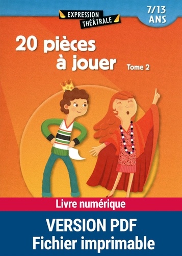 Jean-Luc Bétron et Cyrille Dehlinger - 20 pièces à jouer - Tome 2, 7/13 ans.