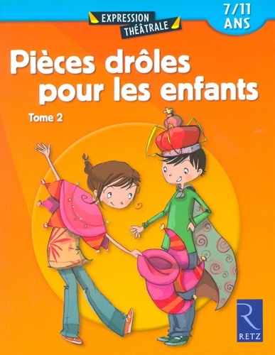 Jean-Luc Bétron et Michel Coulareau - Pièces drôles pour les enfants - Tome 2.