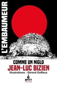 Jean-Luc Bizien et Gérard Goffaux - Comme un niglo.