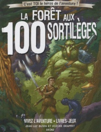 Jean-Luc Bizien et Didier Graffet - La forêt aux 100 sortilèges.