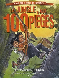 Jean-Luc Bizien et Emmanuel Saint - La jungle aux 100 pièges.