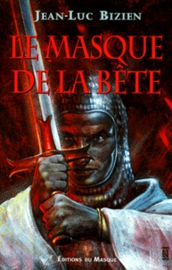 Jean-Luc Bizien - Le Masque De La Bete.