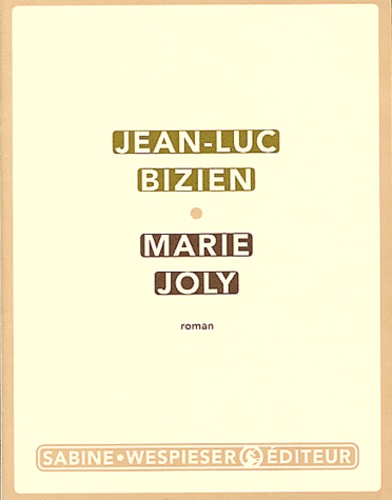 Jean-Luc Bizien - Marie Joly.