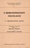 Jean-Luc Bodiguel et Marie-Christine Kessler - L'administration française - Guide de recherches FNSP 1.