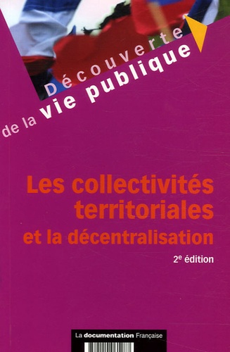 Les collectivités territoriales et la décentralisation 2e édition