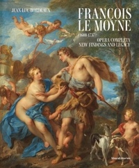 Jean-luc Bordeaux - Francois le moyne (1688-1737) [eng  : opera completa. new findings and legacy.