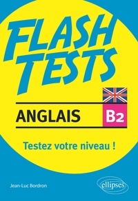 Jean-Luc Bordron - Anglais B2 - Testez votre niveau d'anglais !.