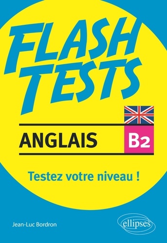 Anglais B2. Testez votre niveau d'anglais !
