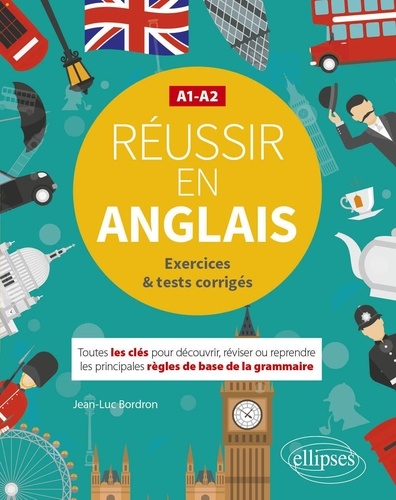 Réussir en anglais A1-A2 - Toutes les clés pour... de Jean-Luc Bordron -  Grand Format - Livre - Decitre