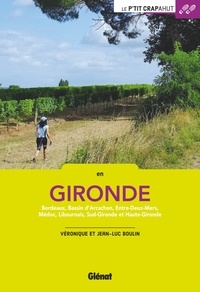 En Gironde - Bordeaux, Bassin dArchachon, Entre-Deux-Mers, Médoc, Libournais, Sud-Gironde et Haute-Gironde.pdf