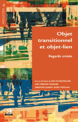 Objet transitionnel et objet-lien. Regards croisés