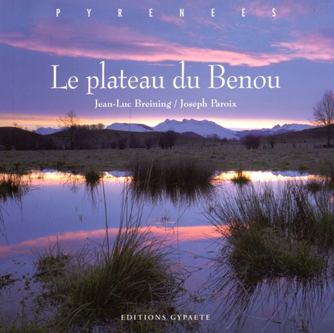 Jean-Luc Breining et Joseph Paroix - Le plateau du Benou.