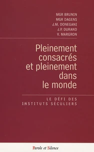 Pleinement consacrés et pleinement dans le monde