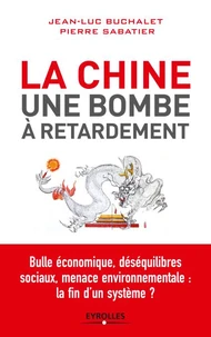 La Chine, une bombe à retardement