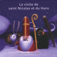 Jean-Luc Burger et Alexandre Roane - La visite de saint Nicolas et du Hans.