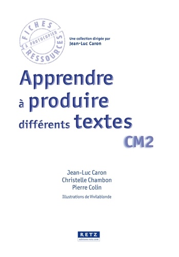 Apprendre à produire différents textes CM2