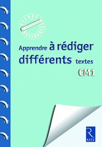 Jean-Luc Caron et Christelle Chambon - Apprendre à rédiger différents textes CM1.