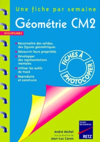 Jean-Luc Caron et André Michel - Geometrie Cm2.