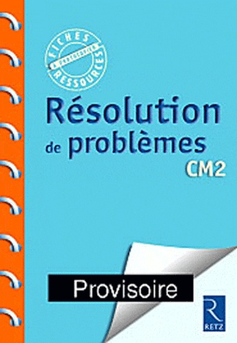 Jean-Luc Caron et Pierre Higelé - Résolution de problèmes CM2.