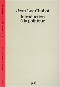 Jean-Luc Chabot - Introduction à la politique.