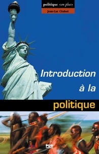 Jean-Luc Chabot - Introduction à la politique.