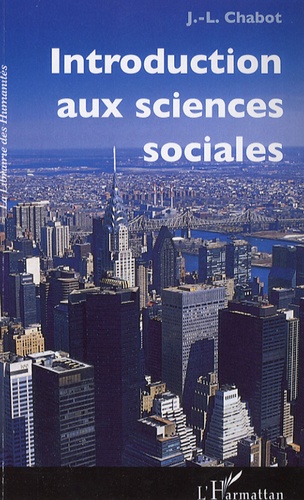 Jean-Luc Chabot - Introduction aux sciences sociales.