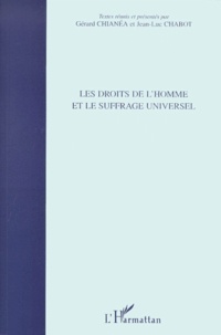 Jean-Luc Chabot - Les Droits De L'Homme Et Le Suffrage Universel. 1848 - 1948 - 1998.