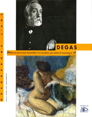Jean-Luc Chalumeau - Degas.