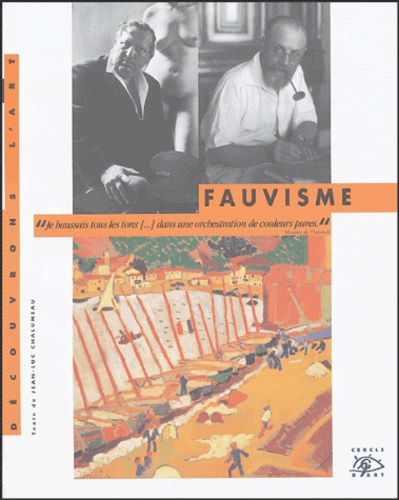 Jean-Luc Chalumeau - Fauvisme.