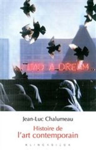 Jean-Luc Chalumeau - Histoire de l'art contemporain.