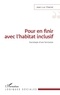 Jean-Luc Charlot - Pour en finir avec l'habitat inclusif - Sociologie d'une forclusion.