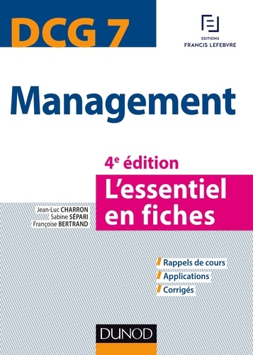 Jean-Luc Charron et Sabine Sépari - DCG 7 - Management - 4e éd. - L'essentiel en fiches.