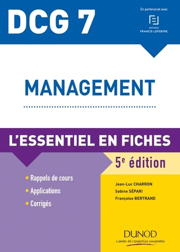Jean-Luc Charron et Sabine Sépari - DCG 7 - Management - 5e ed - L'essentiel en fiches.