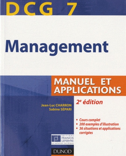 Jean-Luc Charron et Sabine Sépari - Management DCG 7 - Manuel et applications.