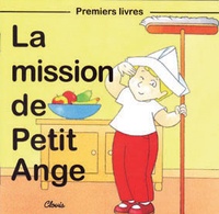 Jean-Luc Cherrier - La mission de Petit Ange.