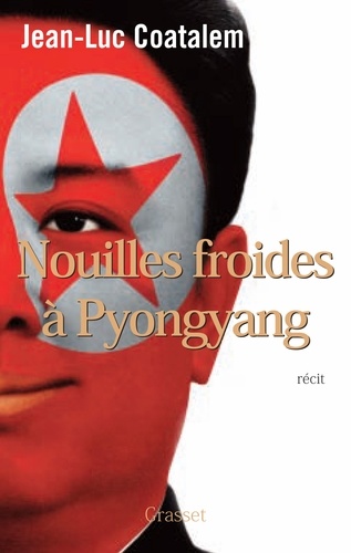 Nouilles froides à Pyongyang. roman