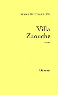 Jean-Luc Coatalem - Villa Zaouche.