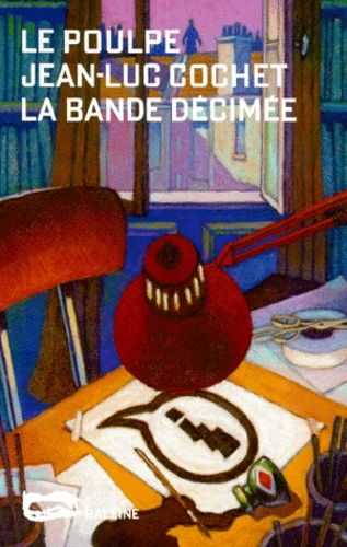 Jean-Luc Cochet - La bande décimée.