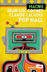 Jean-Luc Cochet et Claude Lacroix - Pop Hall.