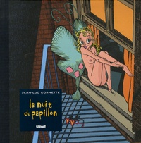Jean-Luc Cornette - La nuit du papillon.