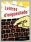 Lettres d'engueulade. Un guide littéraire  édition revue et augmentée