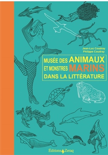 Jean-Luc Coudray et Philippe Coudray - Musée des Animaux et de Monstres Marins dans la littérature.